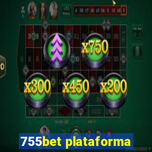 755bet plataforma